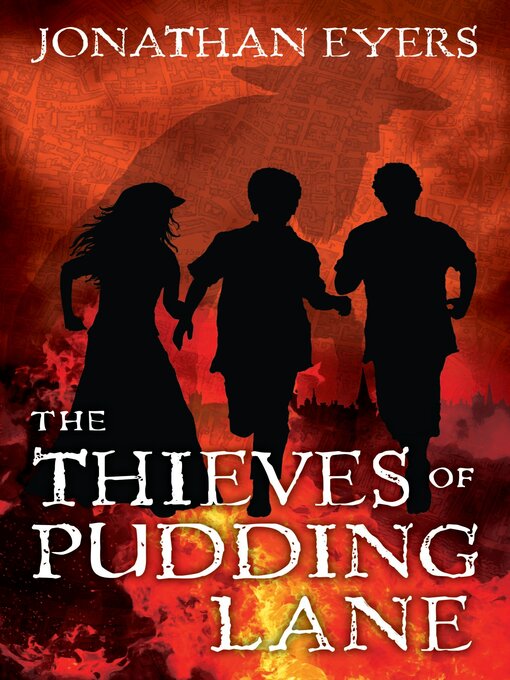 Title details for The Thieves of Pudding Lane by Jonathan Eyers - Available